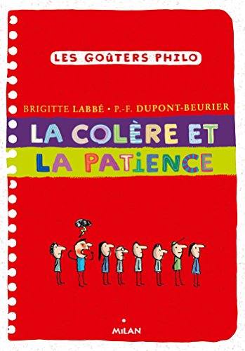 9782745985262: La colre et la patience (Les goters philo)