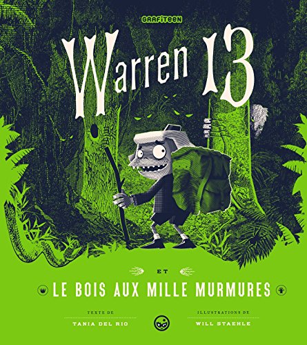 Stock image for Warren 13, Tome 02: Le Bois aux mille murmures for sale by medimops