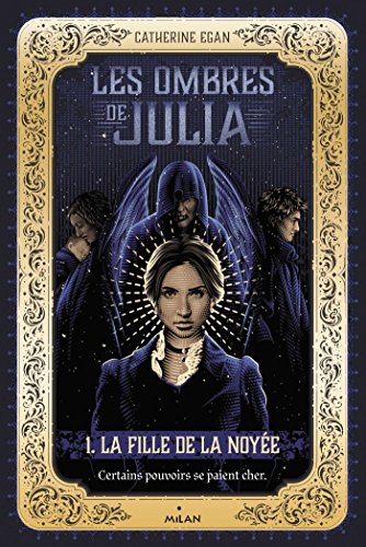 Beispielbild fr Les ombres de Julia, Tome 01: La fille de la noye zum Verkauf von Ammareal