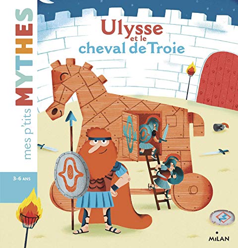 Imagen de archivo de Mes p'tits contes/Mes p'tits mythes: Ulysse et le cheval de Troie a la venta por WorldofBooks