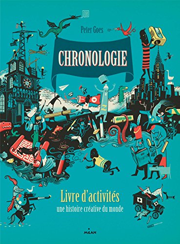 9782745994257: Chronologie - Le livre d'activits: une histoire du monde crative