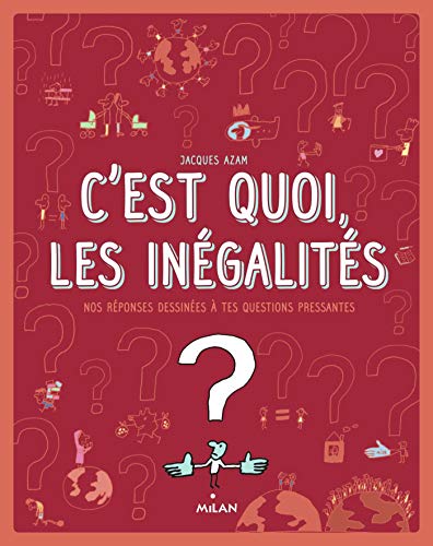 Beispielbild fr C'est quoi, les ingalits ? Dussaussois, Sophie; Azam, Jacques et Verdon, Aurlie zum Verkauf von BIBLIO-NET