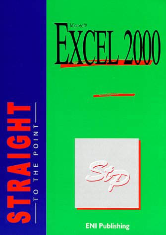 Beispielbild fr Excel 2000 Straight to the Point (Straight to the Point Series) zum Verkauf von AwesomeBooks