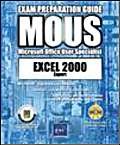 Beispielbild fr Excel 2000 Expert: Exam Preparation Guide (MOUS Exam) zum Verkauf von medimops