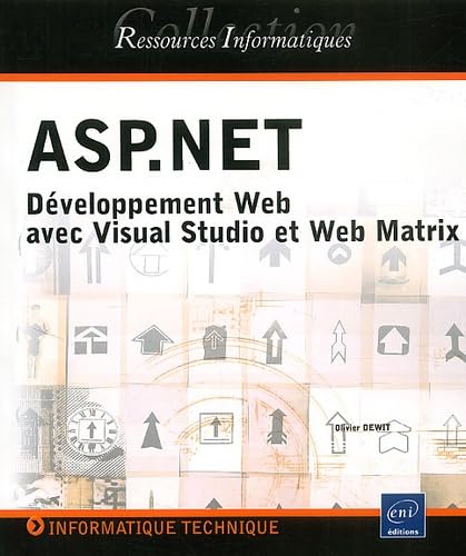 9782746018204: ASP.NET - Dveloppement Web avec Visual Studio et Web Matrix