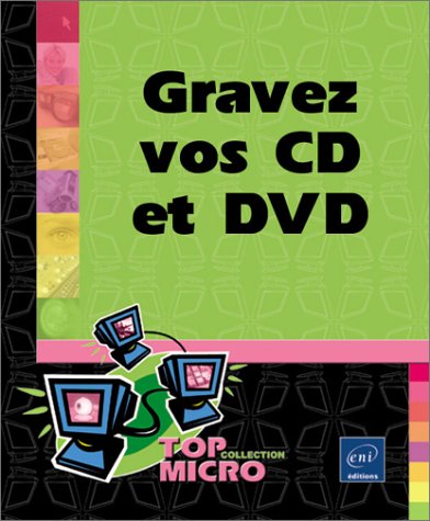 Gravez vos CD & DVD (9782746018297) by PIERS/Olivier