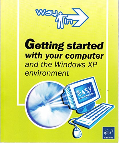 Beispielbild fr Getting Started with Your Computer and the Windows XP Environment zum Verkauf von Reuseabook