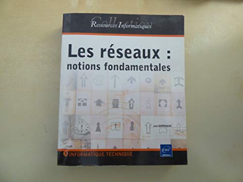 Beispielbild fr Les rseaux : Notions fondamentales zum Verkauf von medimops