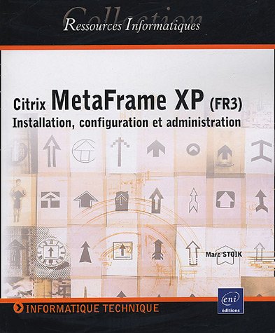 Beispielbild fr Citrix MetaFrame XP (FR3) zum Verkauf von Chapitre.com : livres et presse ancienne