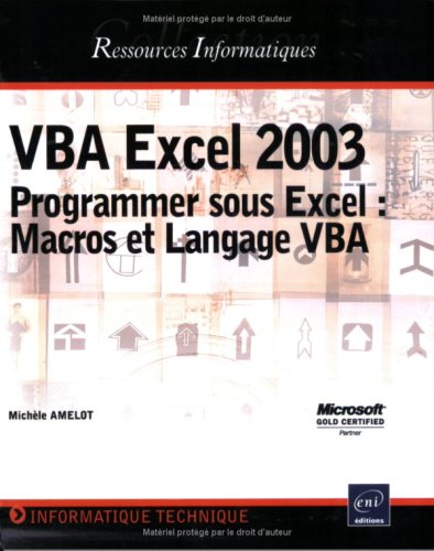 Beispielbild fr VBA Excel 2003 : Programmer sous Excel (French Edition) zum Verkauf von Better World Books