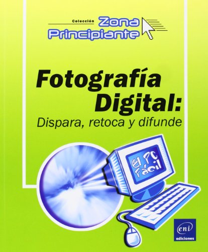 Imagen de archivo de Fotografa Digital - Dispara, Retoca y Difunde a la venta por Hamelyn