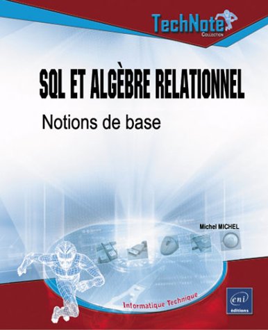 9782746022843: SQL et Algbre relationnel - Notions de base (French Edition)