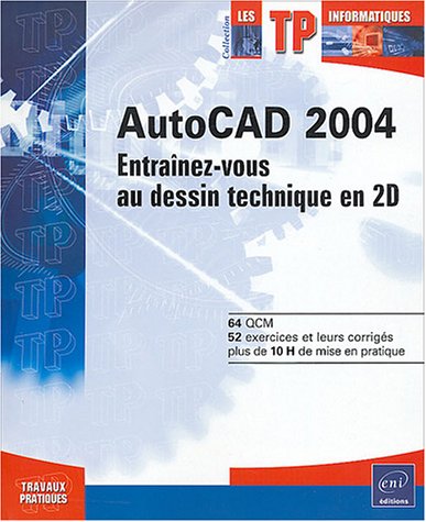 Stock image for AutoCAD 2004 : Entranez-vous par la pratique ! for sale by medimops