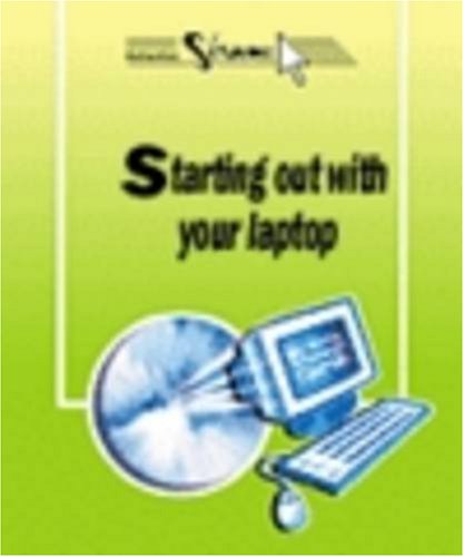 Stock image for Way in Starting Out with Your Laptop for sale by Reuseabook