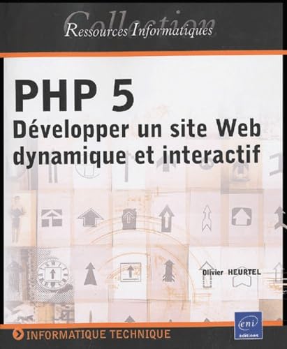 Imagen de archivo de PHP 5 : Dvelopper un site Web dynamique et interactif a la venta por Ammareal