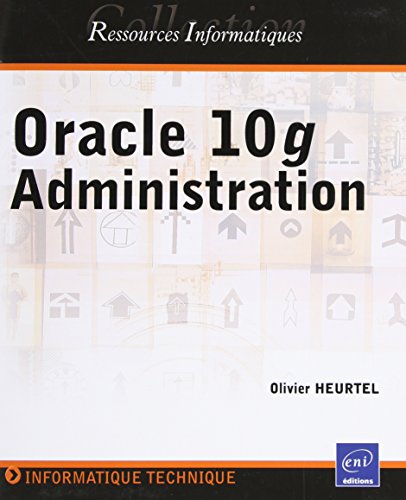 Imagen de archivo de Oracle 10g : Administration a la venta por Ammareal