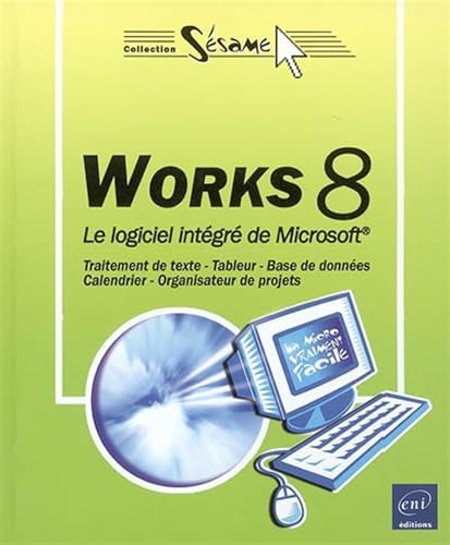 Imagen de archivo de Works 8 : Le logiciel intgr de Microsoft a la venta por medimops