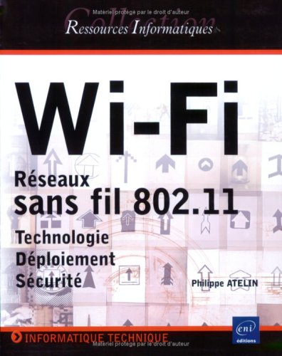 Imagen de archivo de Wi-Fi : Rseaux sans fil 802.11, Technologie, Dploiement, Scurit a la venta por Ammareal