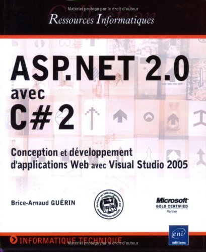 9782746033757: ASP.NET 2.0 avec C#2: Conception et dveloppement d'applications Web avec Visual Studio 2005