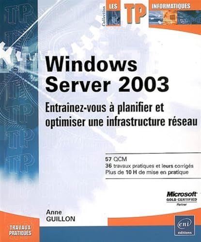 9782746034105: Windows Server 2003 : Entranez-vous  planifier et optimiser une infrastructure rseau