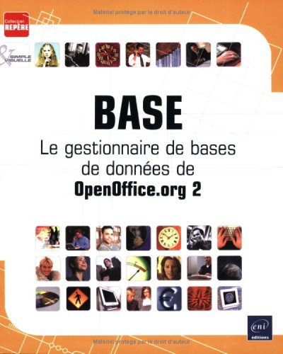 Imagen de archivo de Base : Le gestionnaire de bases de donnes de OpenOffice.org 2 a la venta por Ammareal