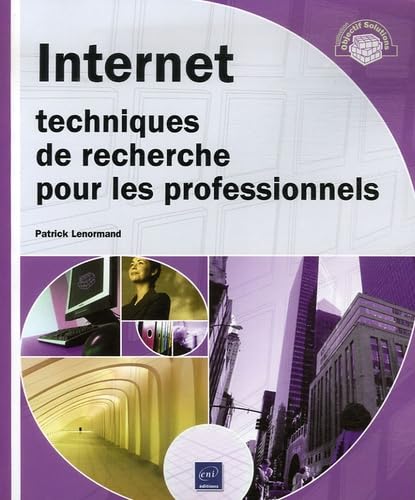 Imagen de archivo de Internet : Techniques de recherche pour les professionnels a la venta por Ammareal