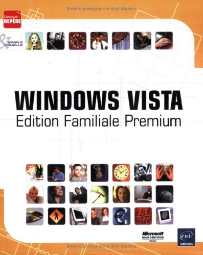 Beispielbild fr Windows Vista : Edition Familiale Premium zum Verkauf von medimops