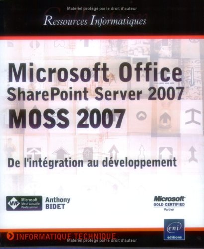 Stock image for Microsoft Office SharePoint Server 2007 (MOSS 2007) - Personnalisation et Dveloppement for sale by Ammareal