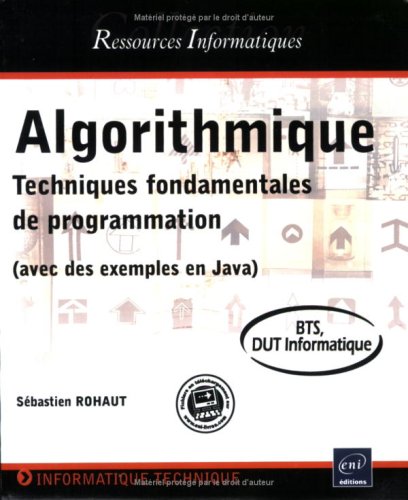 9782746039605: Algorithmique: Techniques fondamentales de programmation