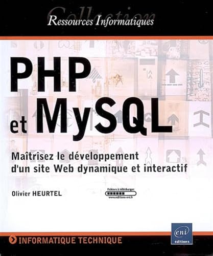 9782746042308: PHP et MySQL: Matrisez le dveloppement d'un site Web dynamique et interactif