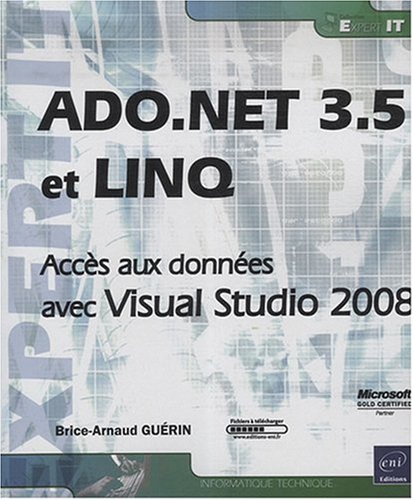 Beispielbild fr ADO.NET 3.5 et LINQ - Accs aux donnes avec Visual Studio 2008 zum Verkauf von Ammareal