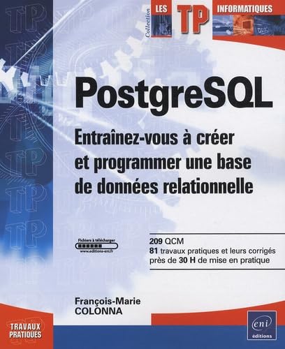 9782746043817: PostgreSQL - Entranez-vous  crer et programmer une base de donnes relationnelle