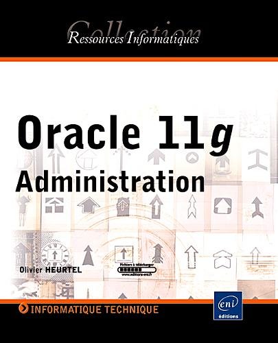 Oracle 11g: Administration
