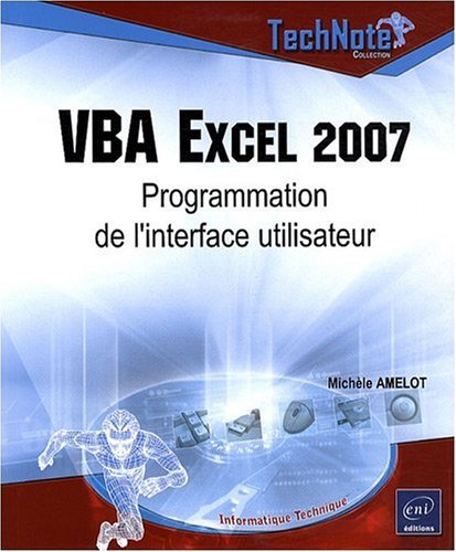 Stock image for VBA Excel 2007 - Programmation de l'interface utilisateur for sale by Le Monde de Kamlia