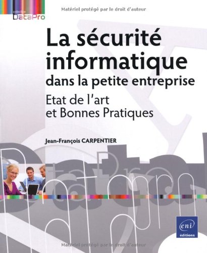 9782746048201: La scurit informatique dans la petite entreprise - Etat de l'art et Bonnes Pratiques