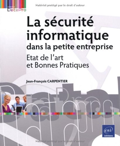 9782746048201: La scurit informatique dans la petite entreprise - Etat de l’art et Bonnes Pratiques (French Edition)