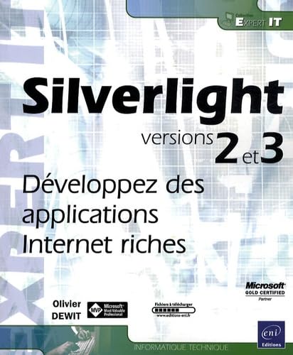 Imagen de archivo de Silverlight 2 et 3 - Dveloppez des applications Internet riches a la venta por Ammareal