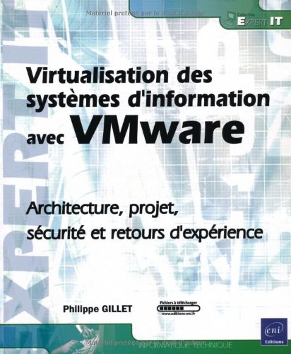 Stock image for Virtualisation des systmes d'information avec Vmware - Architecture, projet, scurit et retours d'exprience for sale by Ammareal