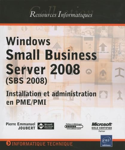 9782746052451: Windows Small Business Server 2008 (SBS 2008): Installation et administration en PME/PMI