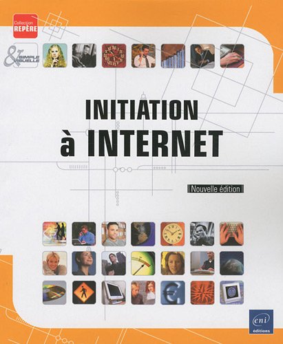 Imagen de archivo de Initiation  Internet (Nouvelle dition) a la venta por medimops