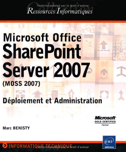 Stock image for Microsoft Office SharePoint Server 2007 (MOSS 2007) - Dploiement et Administration for sale by Ammareal