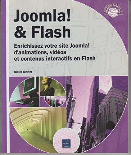 Imagen de archivo de Joomla! & Flash - Enrichissez votre site Joomla! d'animations, vidos, contenus interactifs en Flash a la venta por medimops