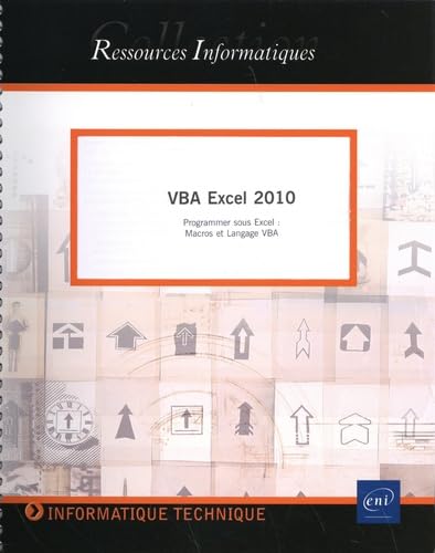 9782746054622: VBA Excel 2010: Programmer sous Excel : Macros et Langage VBA