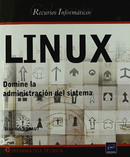 Imagen de archivo de Linux. domine la administracion del sistema. a la venta por Iridium_Books