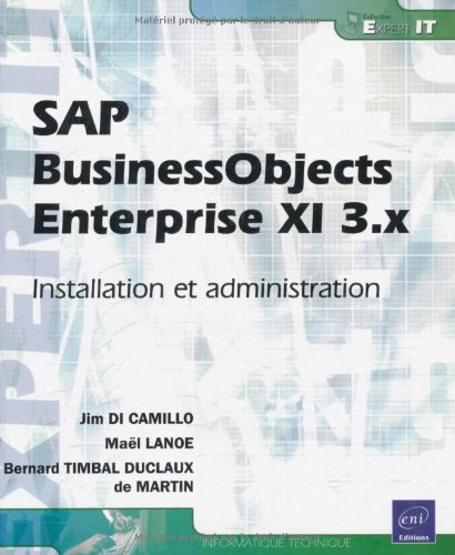 Stock image for Sap Businessobjects Enterprise XI 3 - Installation et Administration for sale by medimops