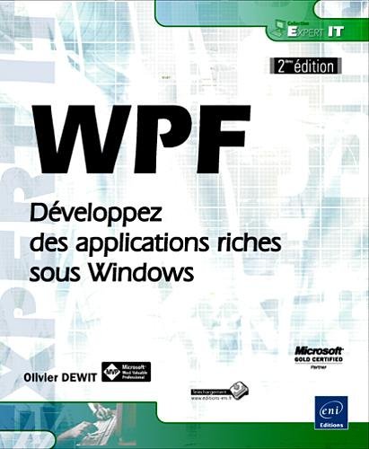 Imagen de archivo de WPF - D veloppez des applications riches sous Windows [2i me  dition] (French Edition) a la venta por ThriftBooks-Dallas