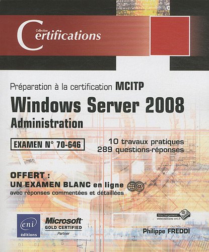 Beispielbild fr Windows Server 2008 - Administration - Prparation  la certification MCITP 70-646 zum Verkauf von Ammareal