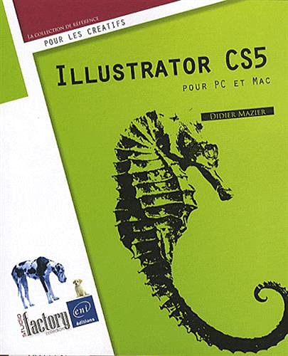 Imagen de archivo de Illustrator CS5 - pour PC/Mac (French Edition) a la venta por ThriftBooks-Dallas