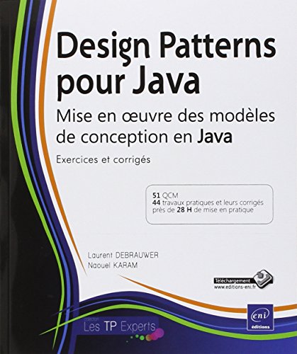 Beispielbild fr Design Patterns pour Java - Mise en oeuvre des modles de conception en Java : Exercices et corrigs zum Verkauf von medimops