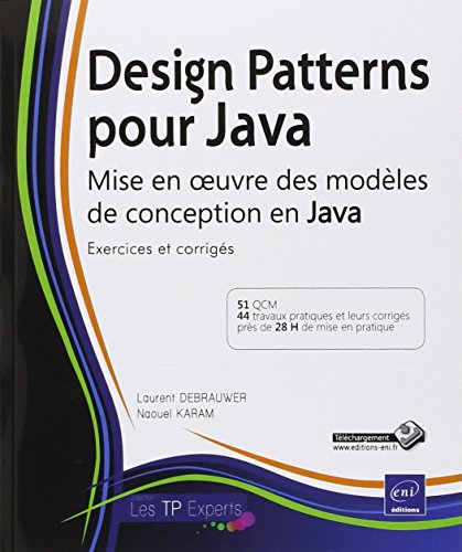 Stock image for Design Patterns pour Java - Mise en oeuvre des modles de conception en Java : Exercices et corrigs for sale by medimops